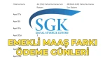 2026 Emekli Maaş Farkları İçin Tarihler Belirlendi! SSK ve Bağ-Kur Ödemeleri Ne Zaman Hesaplarda?