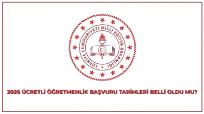 2026-2027 Ücretli Öğretmenlik Başvuruları Açıldı! İşte Başvuru Şartları ve Detaylar