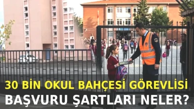 30 Bin Okul Bahçesi Görevlisi Alımları Başlıyor! İşte Detaylar ve Maaşlar!