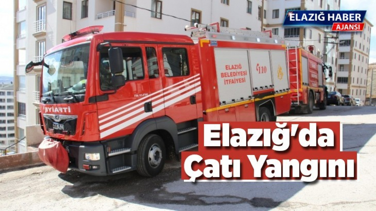 Elazığ'da çatı yangını
