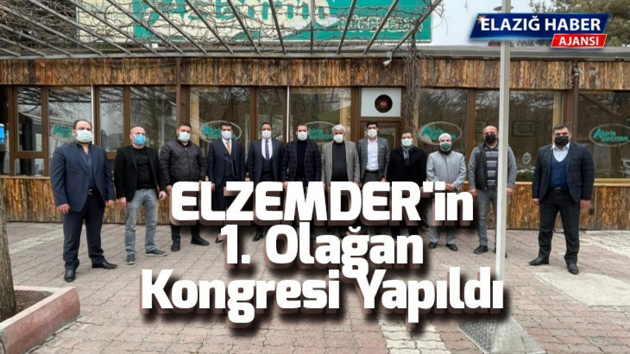 ELZEMDER'in 1. Olağan Kongresi Yapıldı