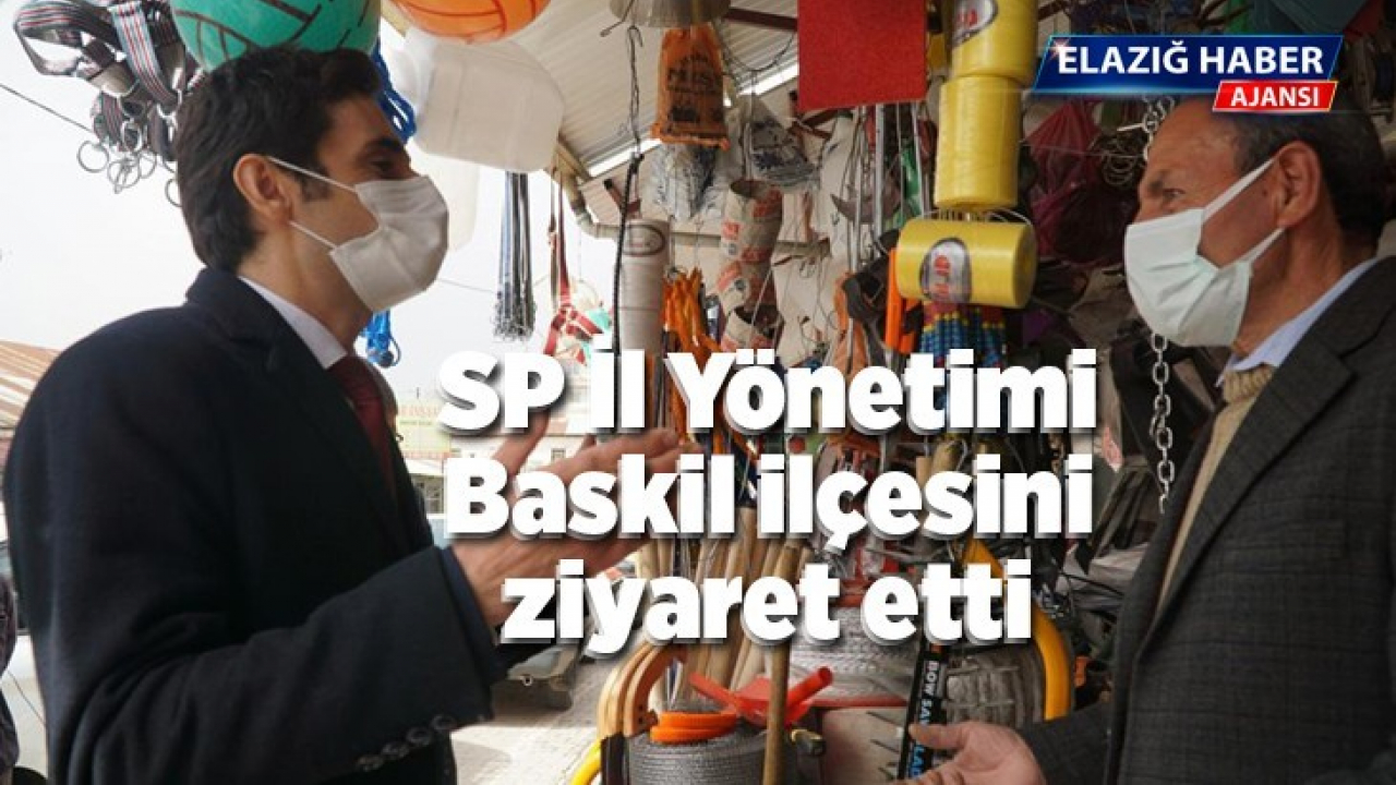 SP İl Yönetimi Baskil ilçesini ziyaret etti