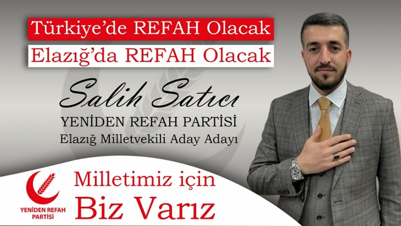 Salih Satıcı Milletvekili Aday Adaylığını Açıkladı