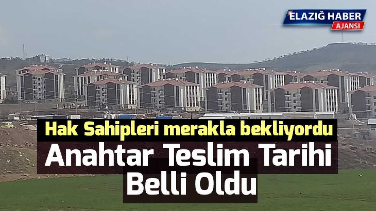 Anahtar Teslim Tarihi Belli Oldu