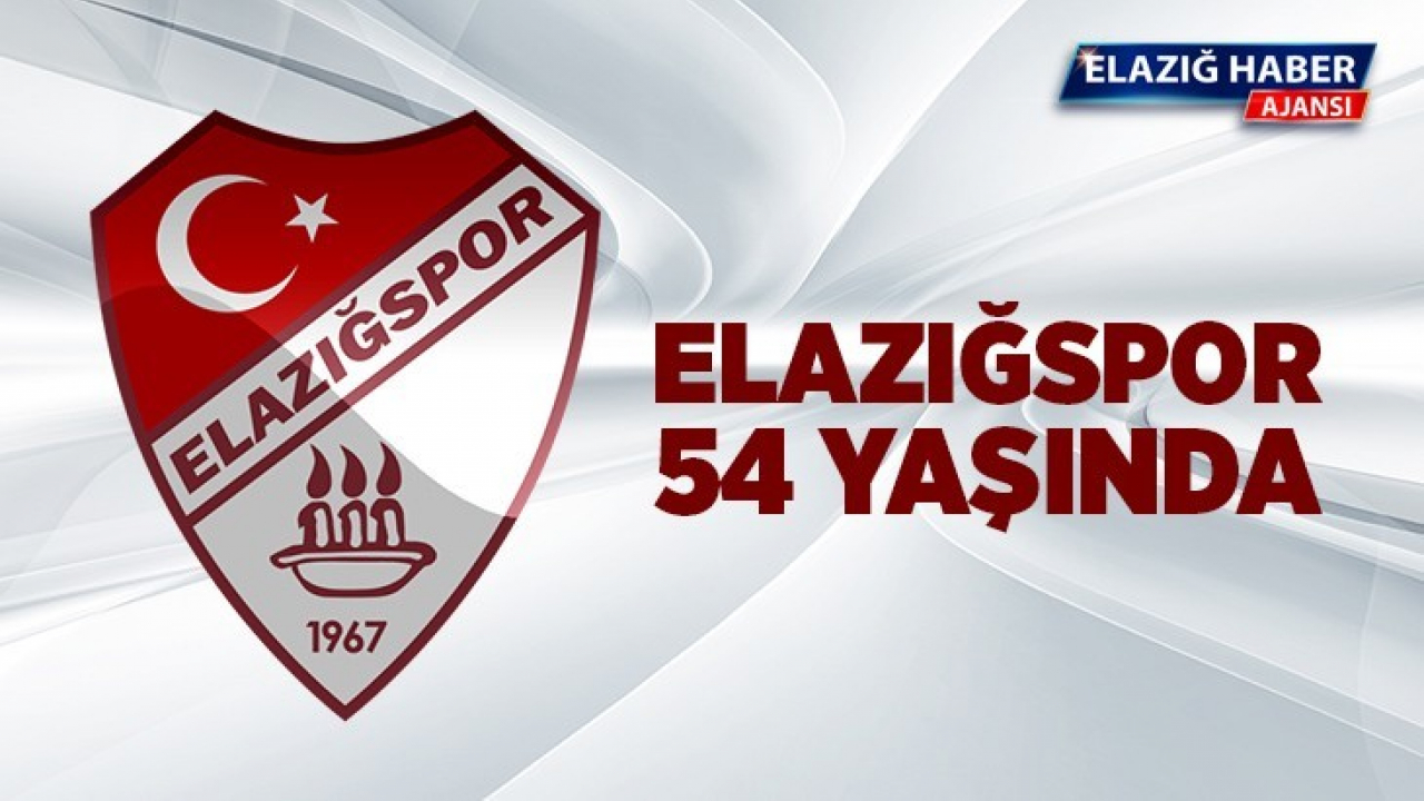 Elazığspor 54 Yaşında