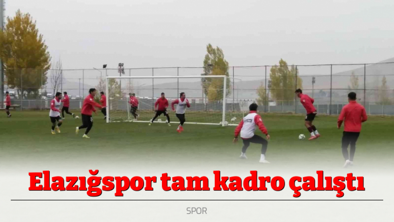 Elazığspor tam kadro çalıştı