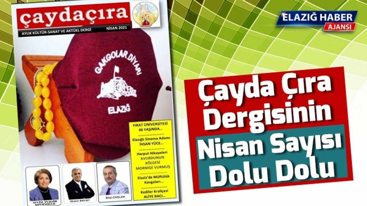 Çayda Çıra Dergisinin Nisan Sayısı Dolu Dolu