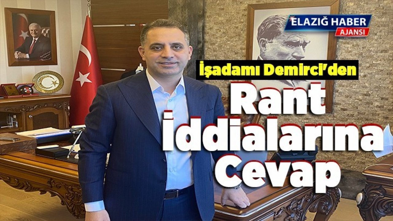 İşadamı Demirci'den rant iddialarına cevap