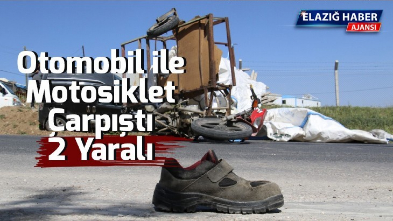 Elazığ'da otomobil ile motosiklet çarpıştı: 2 yaralı