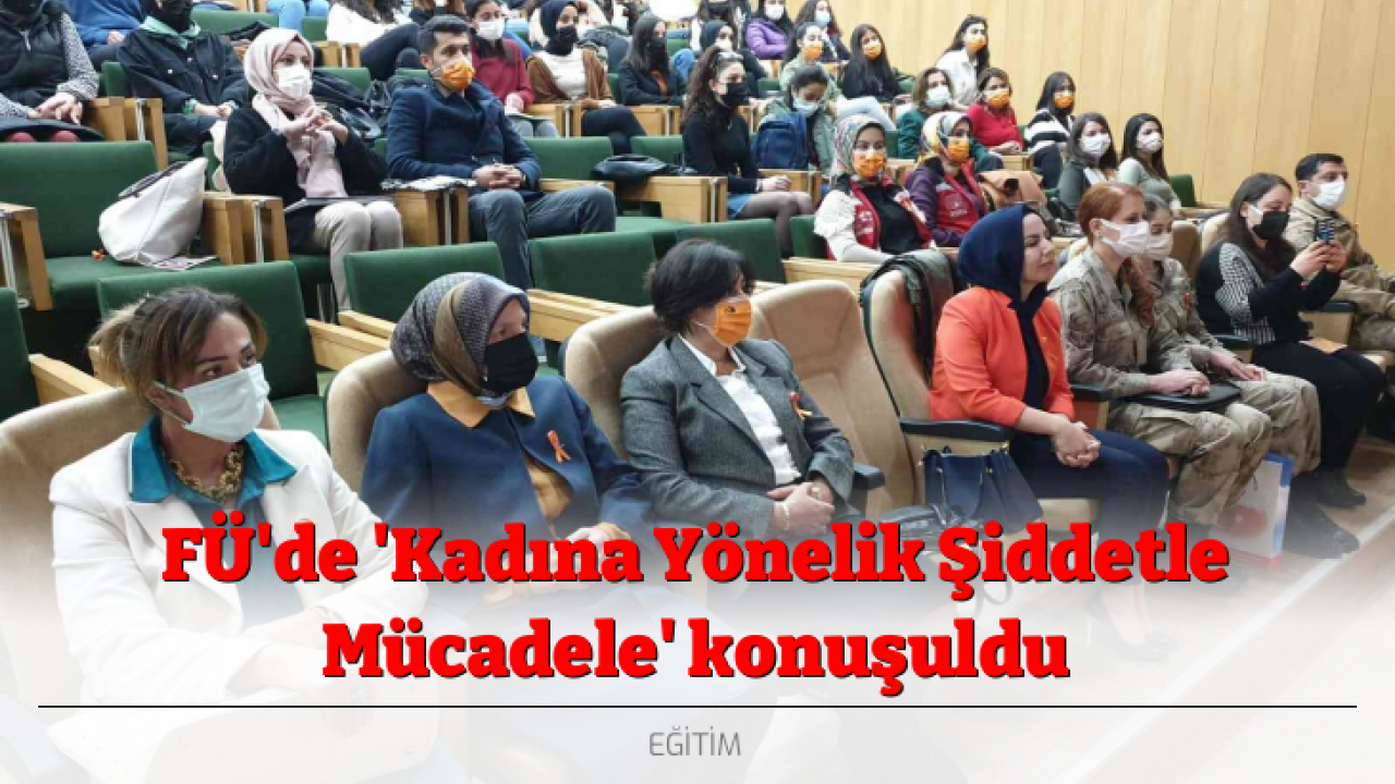 FÜ'de 'Kadına Yönelik Şiddetle Mücadele' konuşuldu