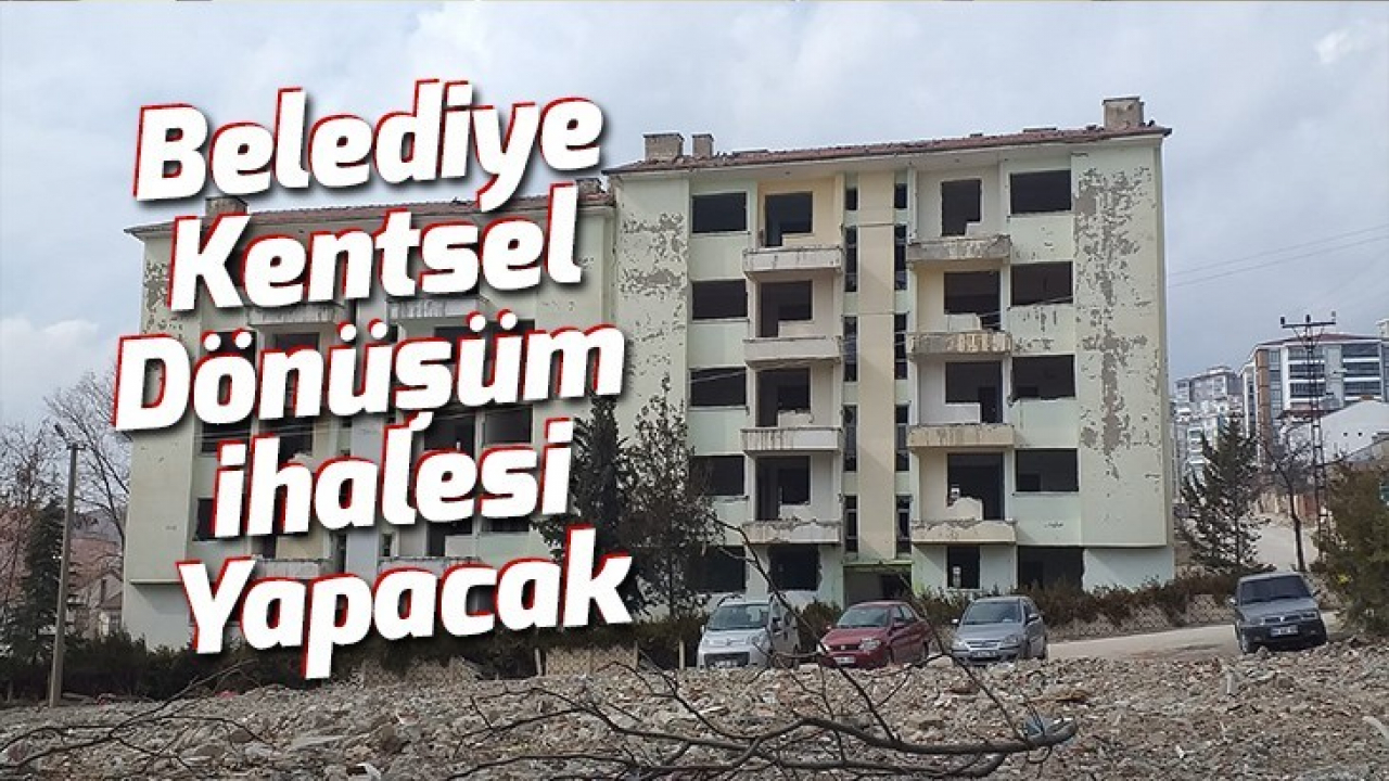 Elazığ Belediyesi kentsel dönüşüm için ihaleye çıkıyor