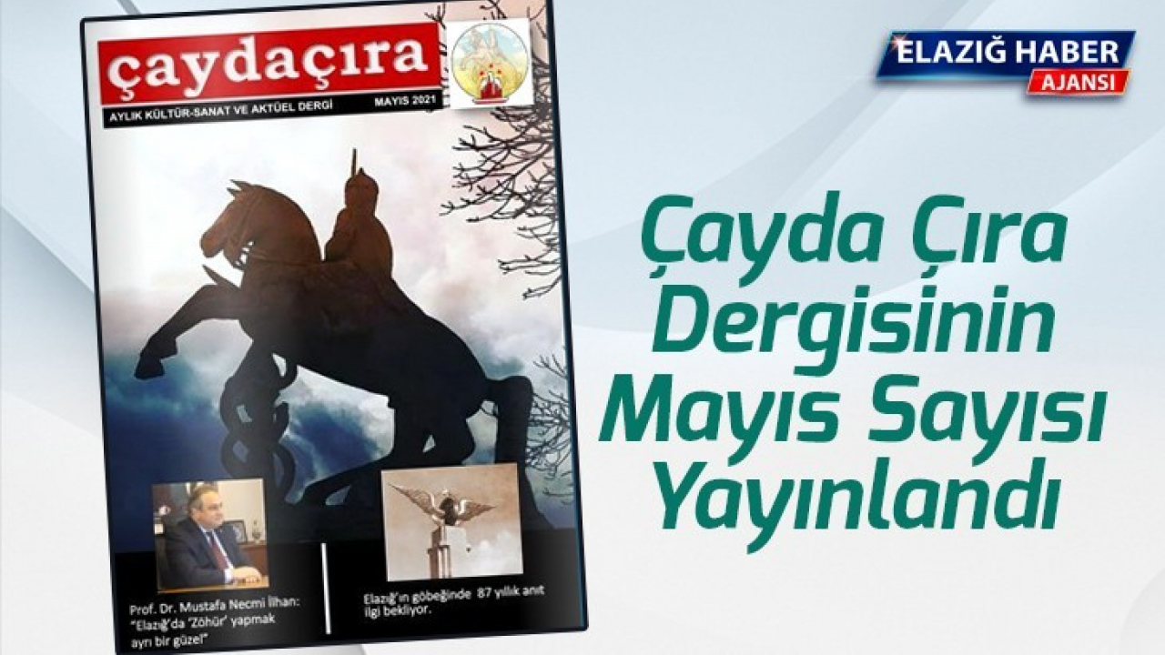 Çayda Çıra Dergisinin Mayıs Sayısı Yayınlandı