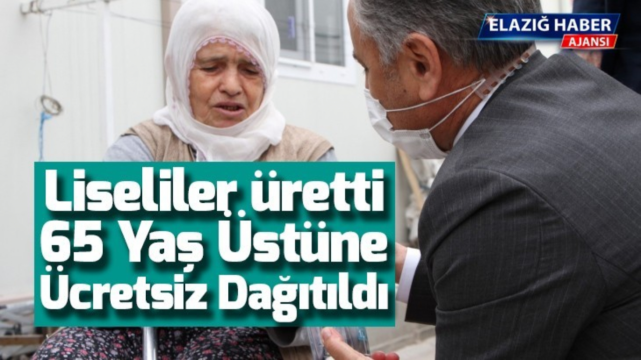 Liseliler üretti, 65 yaş üstüne ücretsiz dağıtıldı