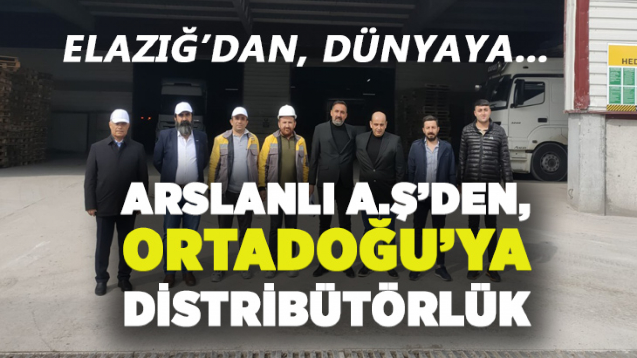 Arslanlı A.Ş'den, Ortadoğu'ya Distribütörlük