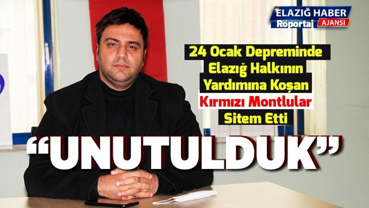 Kırmızı Montlular Sitem Etti: 'UNUTULDUK'