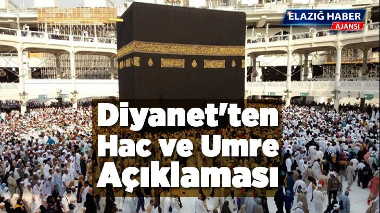 Diyanet'ten Hac ve Umre Açıklaması