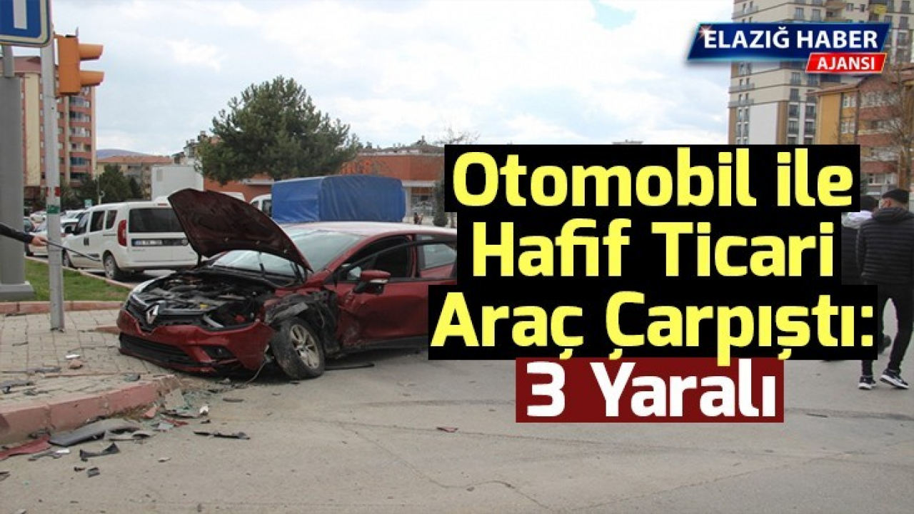 Otomobil ile hafif ticari araç çarpıştı: 3 Yaralı
