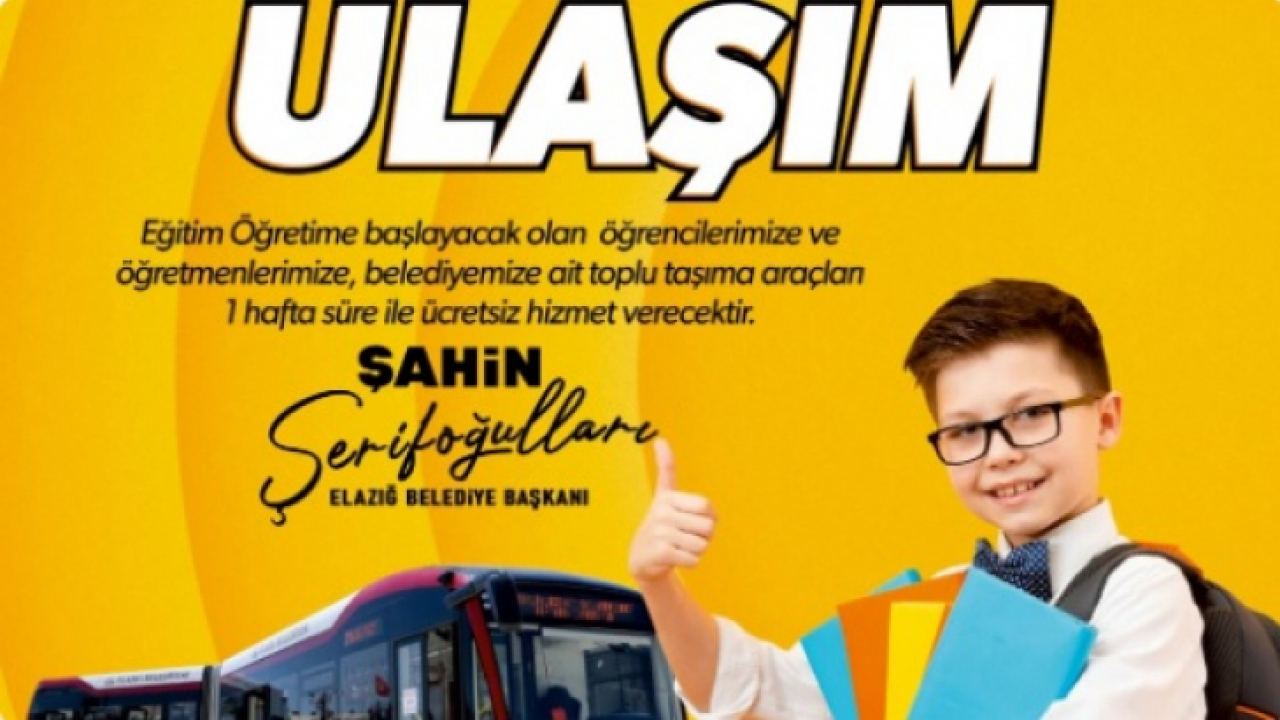 Elazığ'da 1 Hafta Boyunca Öğrenci ve Öğretmenler İçin Toplu Taşıma Ücretsiz