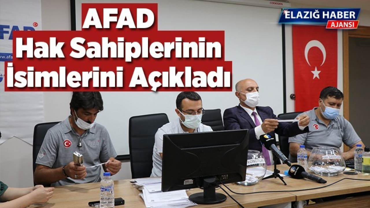 AFAD, Hak sahiplerinin isimlerini açıkladı