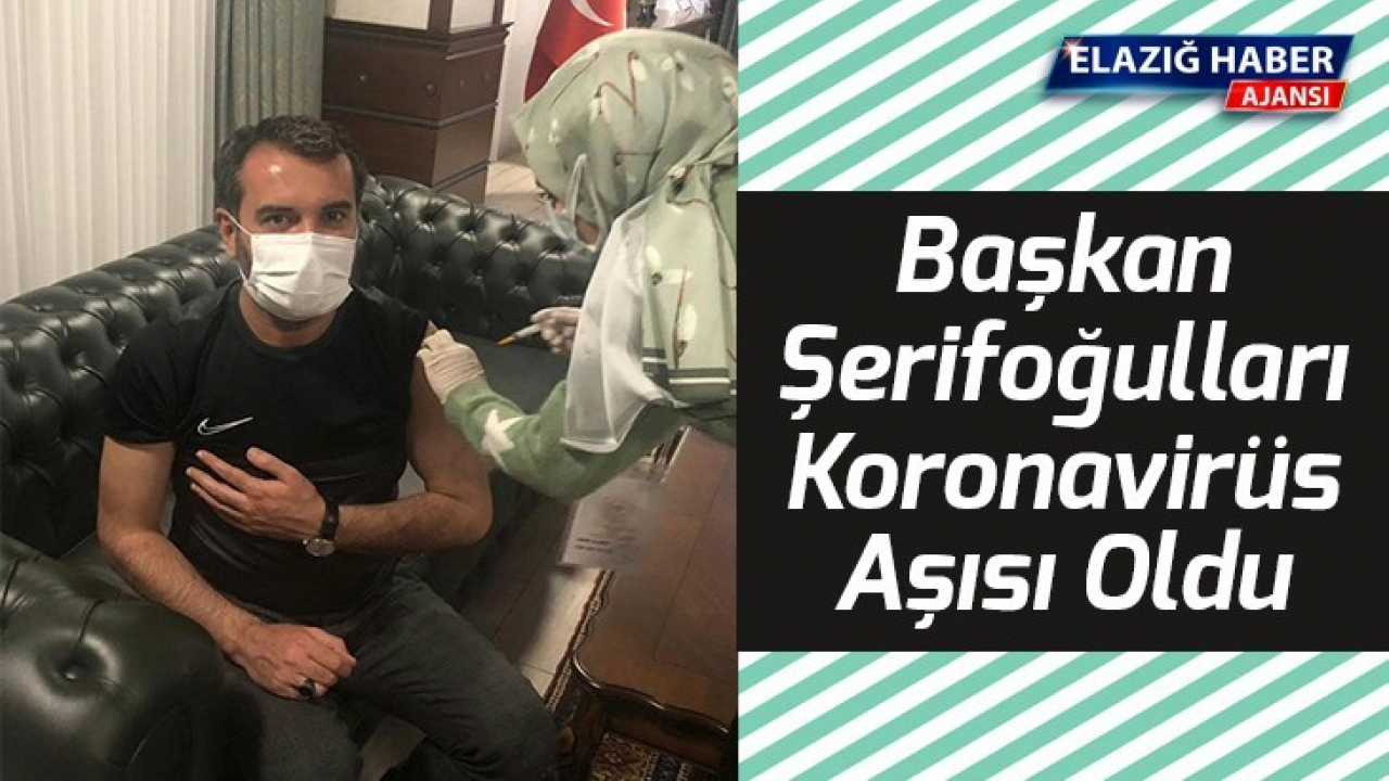 Başkan Şerifoğulları Koronavirüs Aşısı Oldu