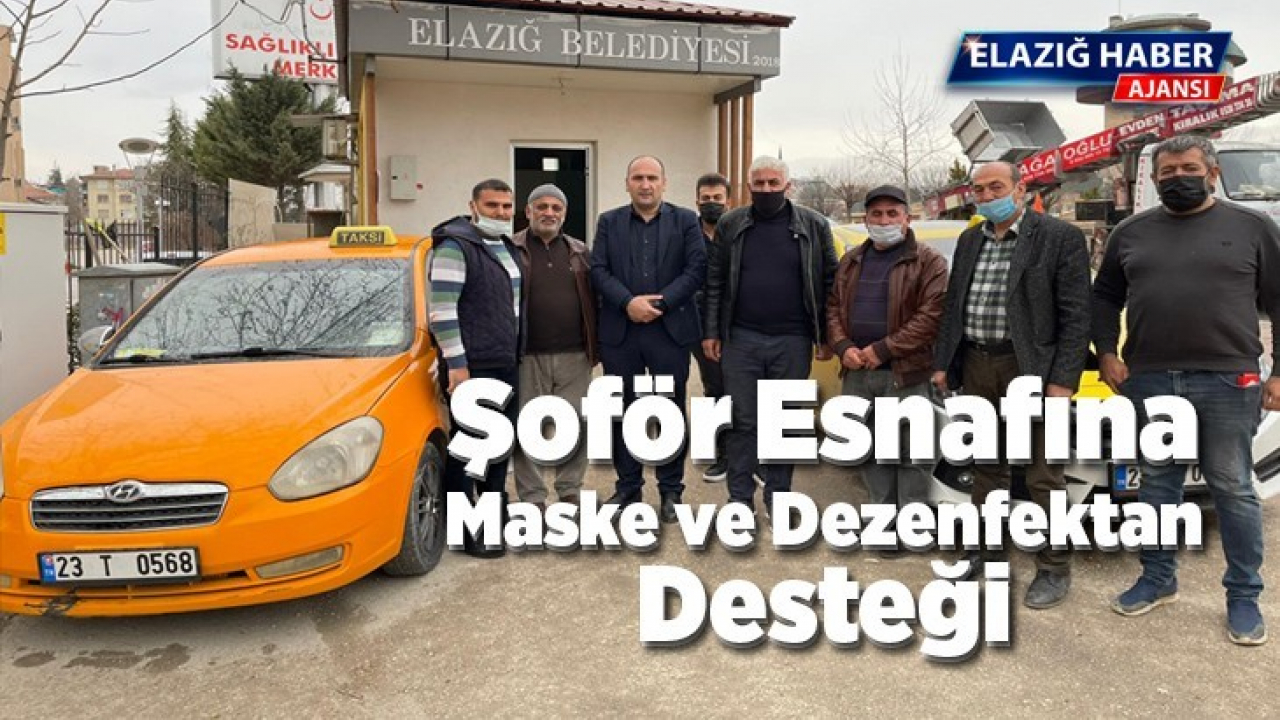 Şoför Esnafına Maske ve Dezenfektan Desteği