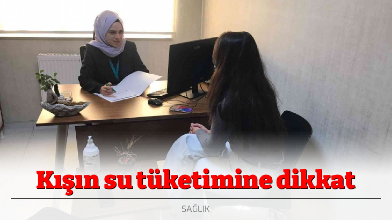 Kışın su tüketimine dikkat