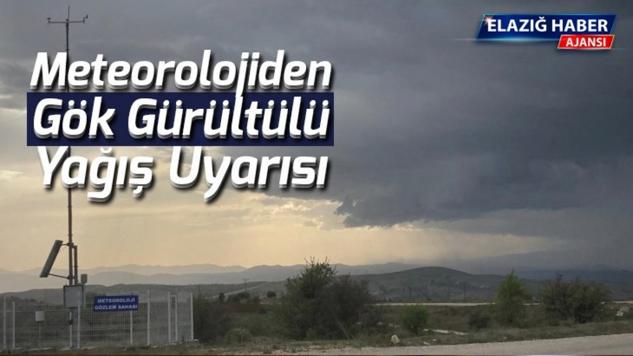 Meteorolojiden Gök Gürültülü Yağış Uyarısı