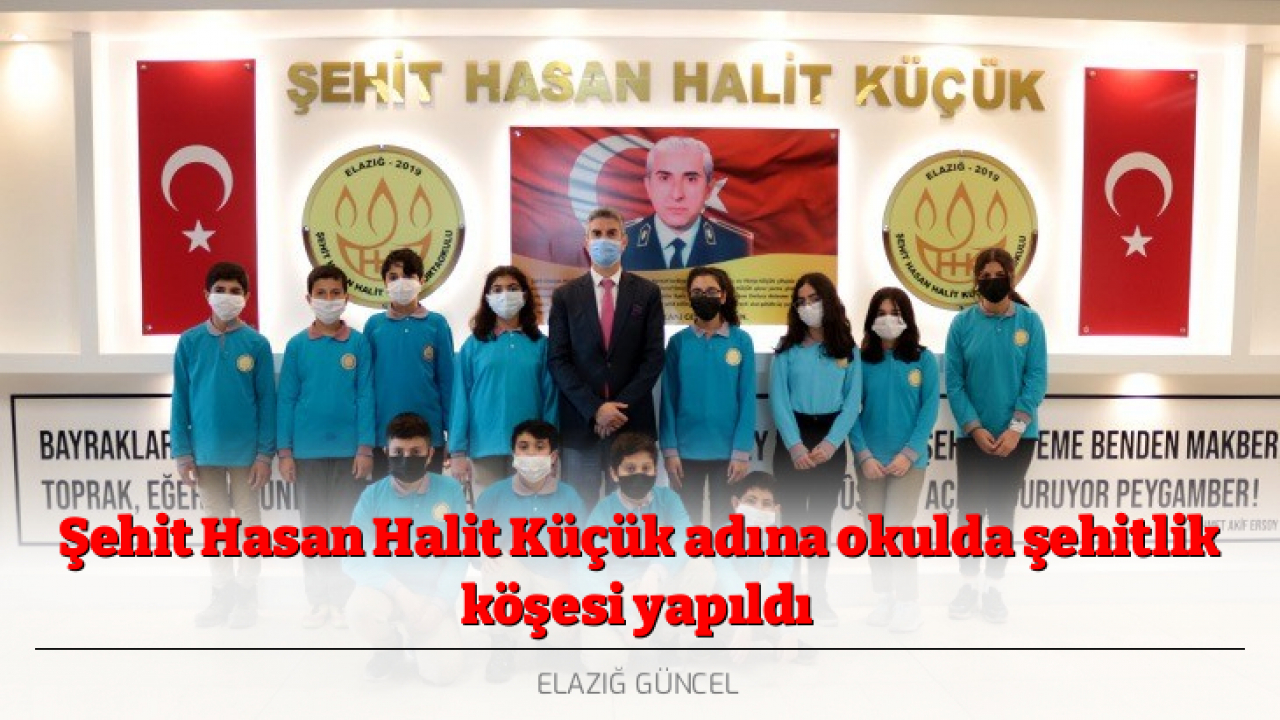 Şehit Hasan Halit Küçük adına okulda şehitlik köşesi yapıldı