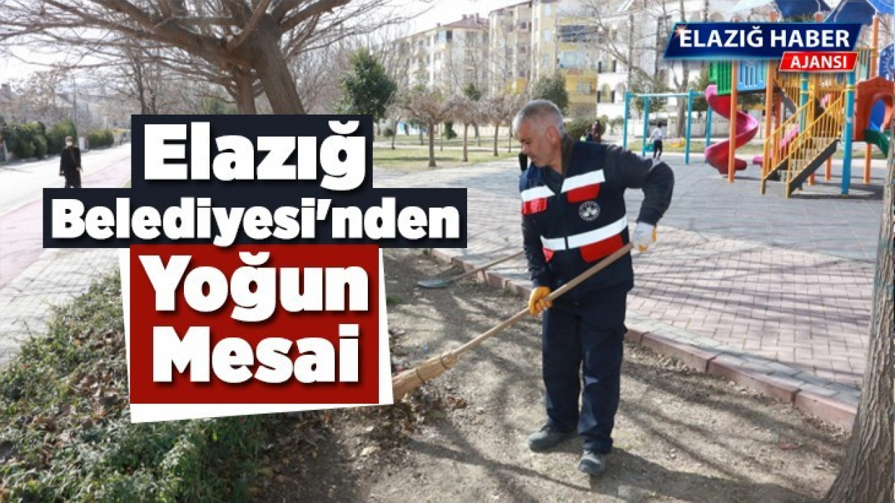 Elazığ Belediyesi'nden Yoğun Mesai