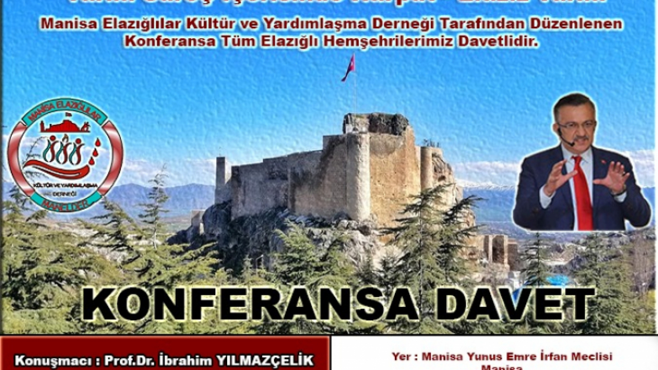 Manisa'da Harput'tan El-Aziz'e Konferansı Düzenlenecek