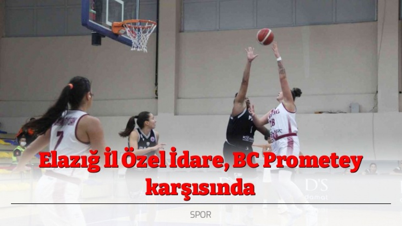 Elazığ İl Özel İdare, BC Prometey karşısında