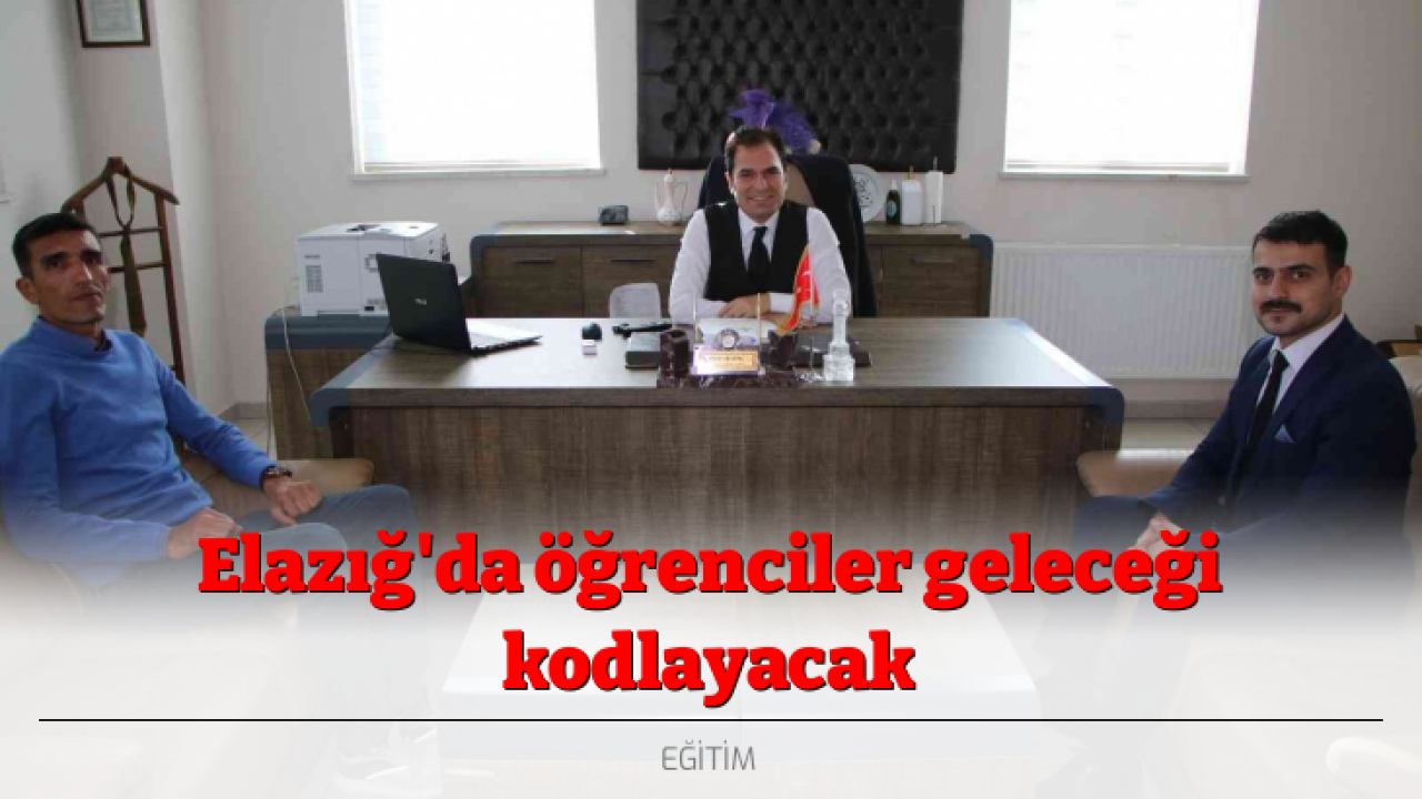 Elazığ'da öğrenciler geleceği kodlayacak