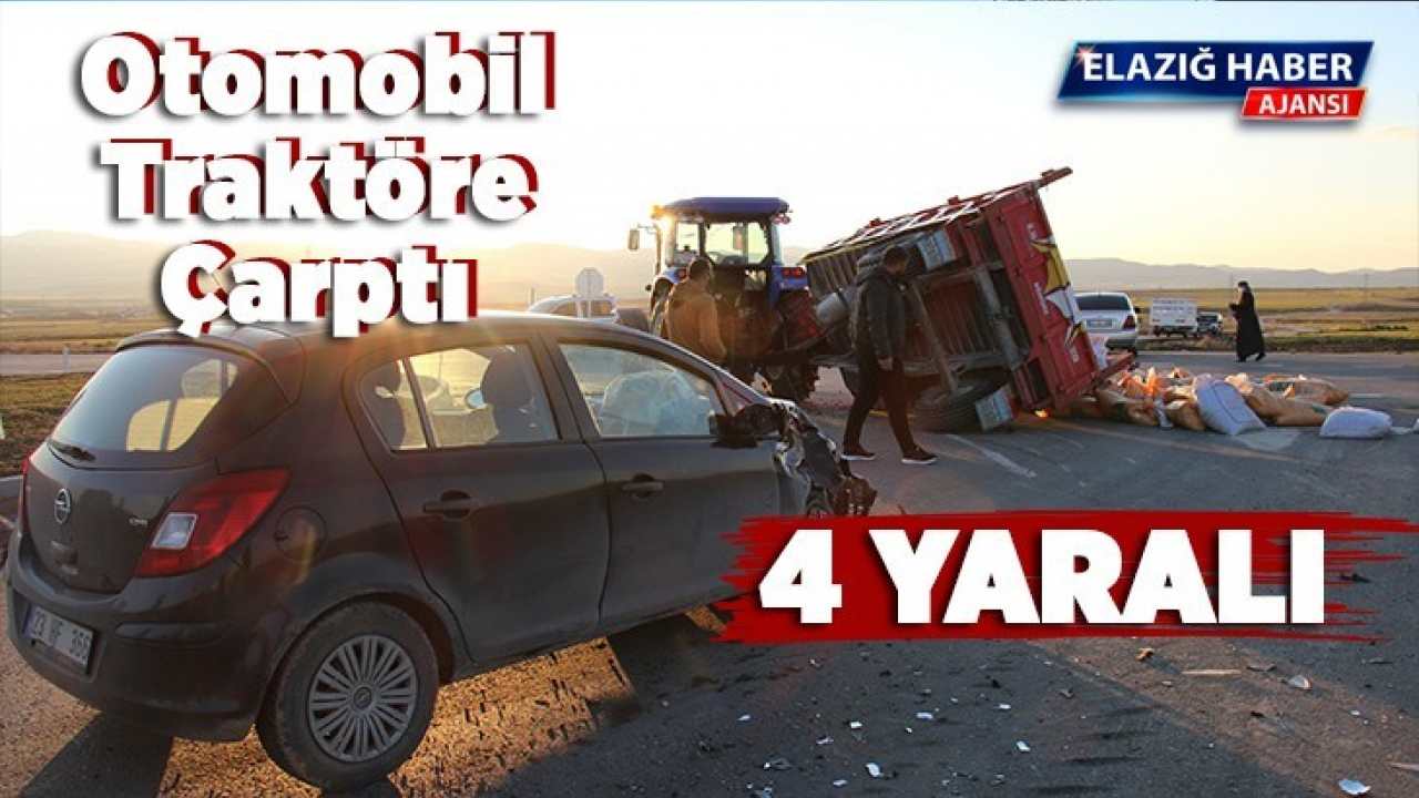 Otomobil traktöre çarptı: 4 yaralı