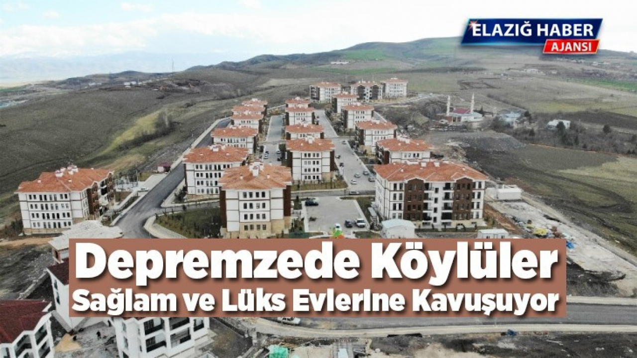 Kerpiç evlerde oturan depremzedeler, lüksü aratmayan konutlara geçti
