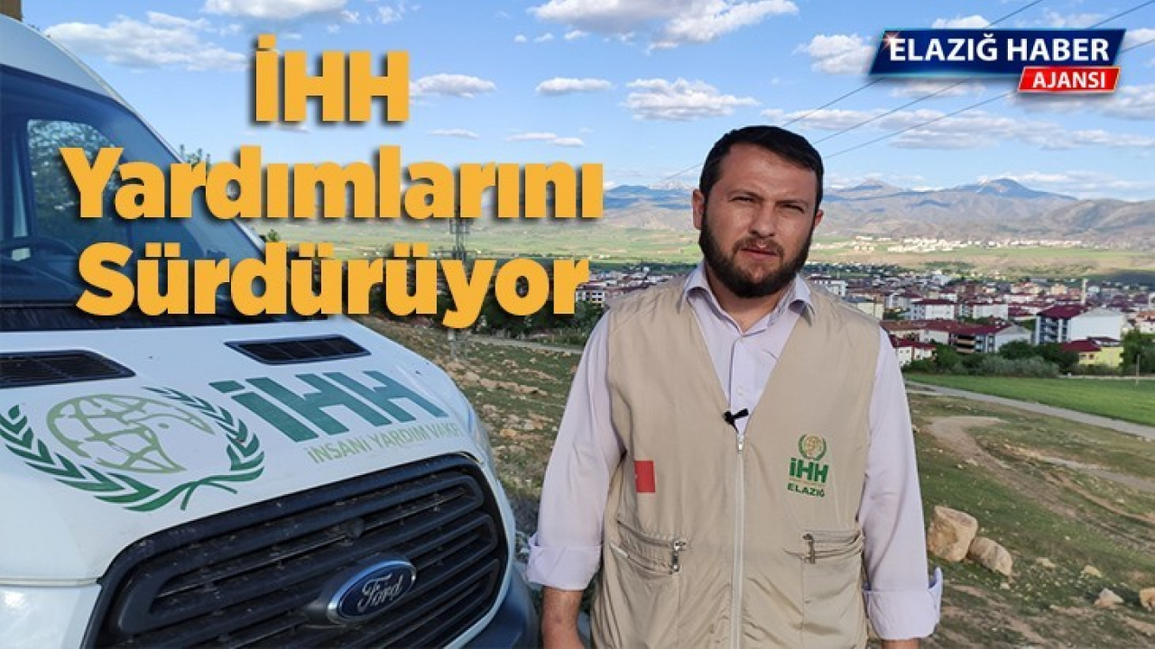 İHH Palu ve Kovancılar'da Yardımlarını Sürdürüyor