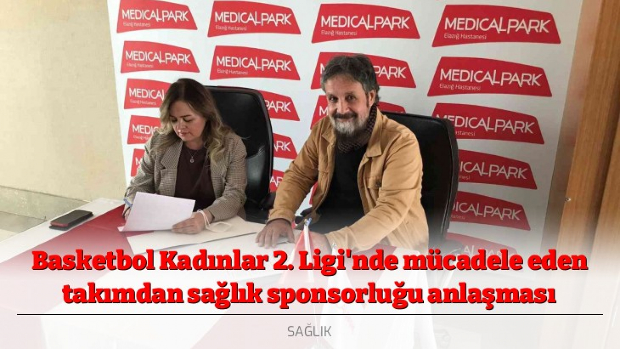 Basketbol Kadınlar 2. Ligi'nde mücadele eden takımdan sağlık sponsorluğu anlaşması