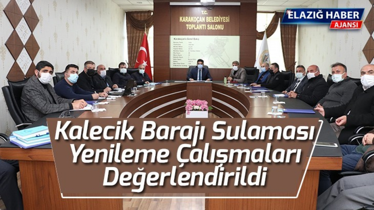 Kalecik Barajı Sulaması Yenileme Çalışmaları Değerlendirildi