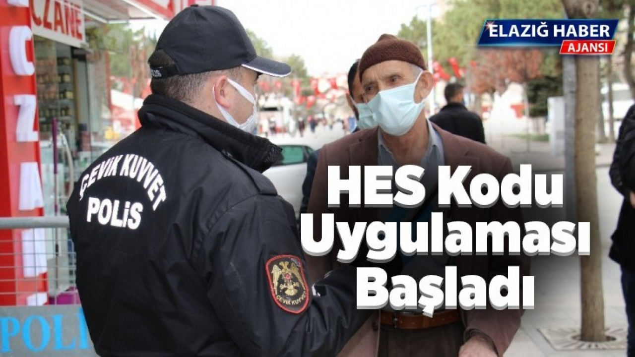 HES kodu uygulaması başladı