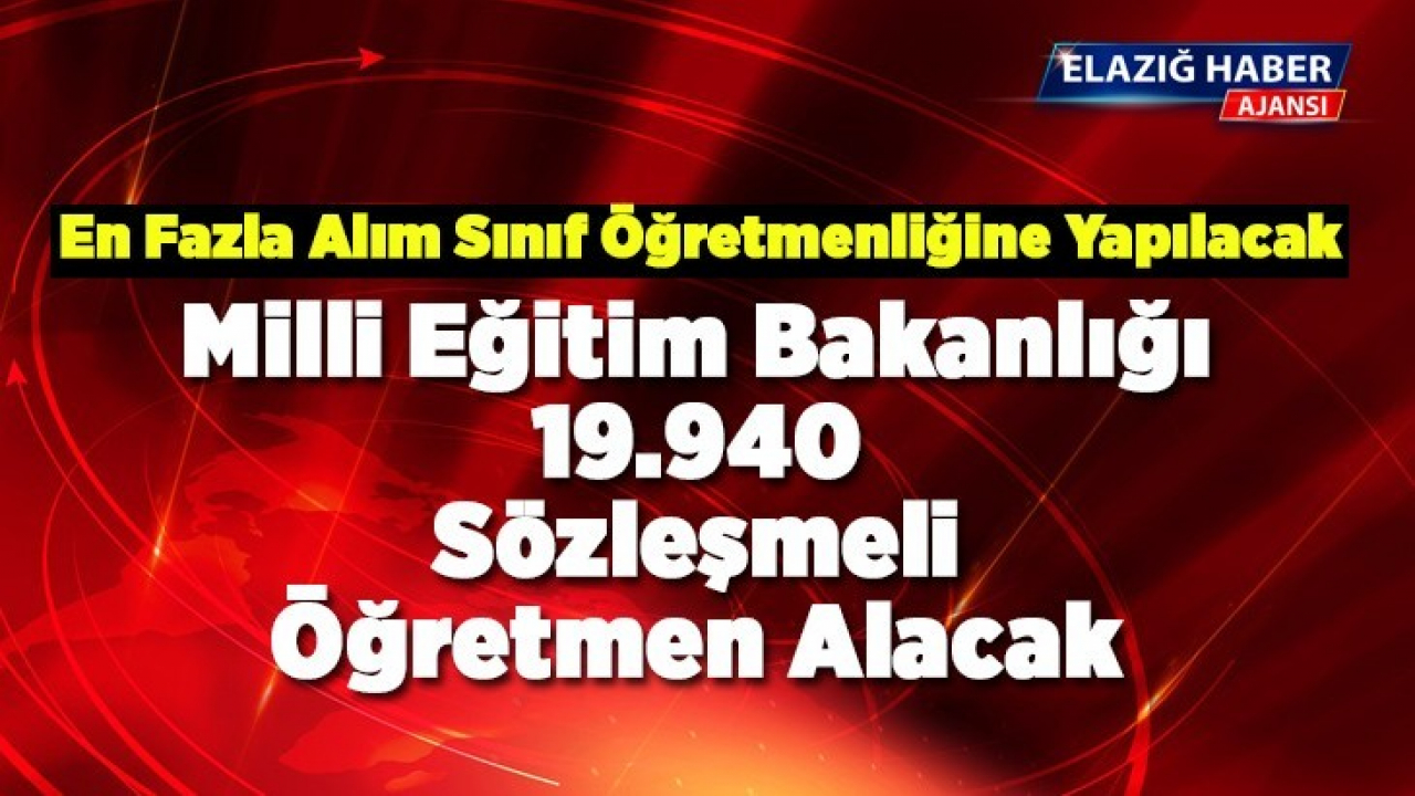 MEB 19.940 Sözleşmeli Öğretmen Alacak
