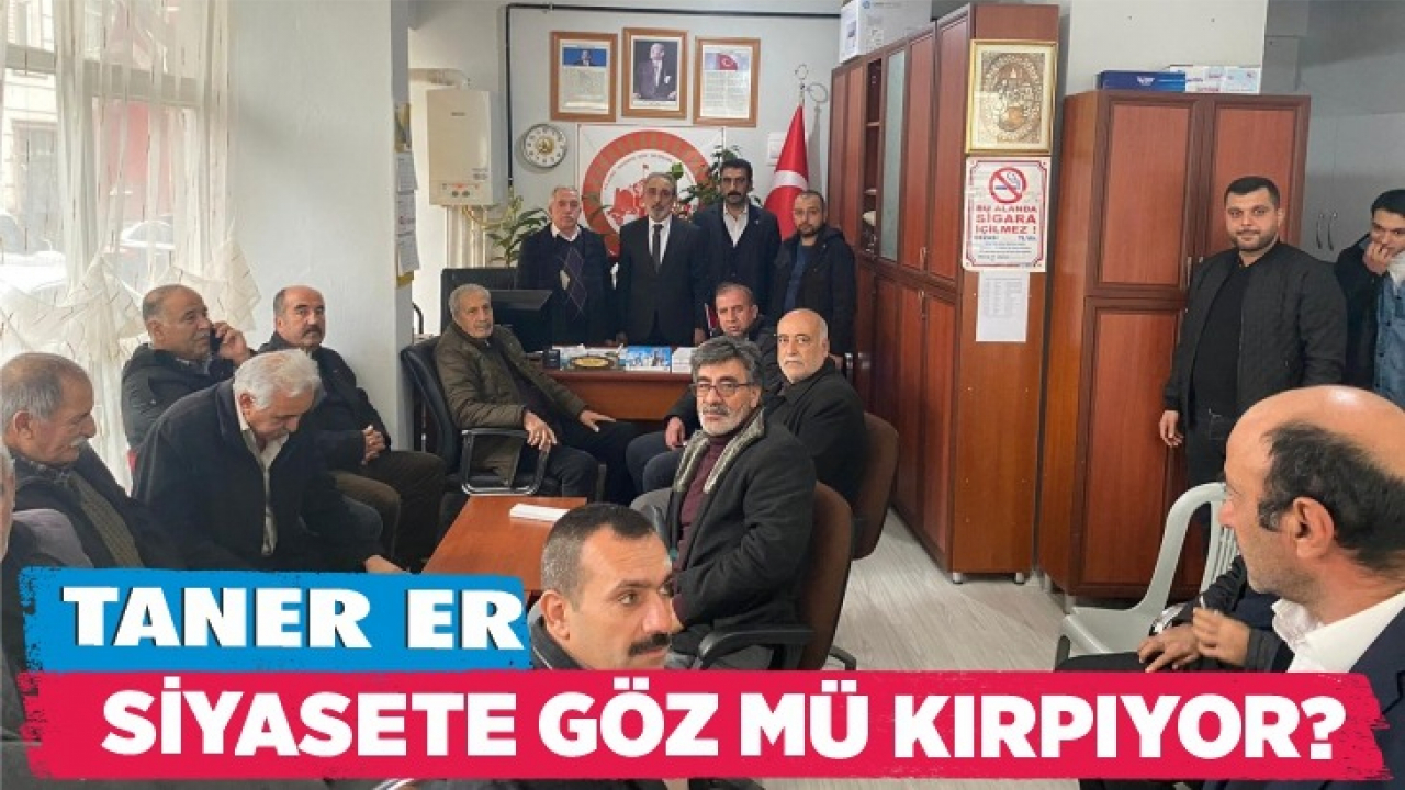 Muhtar Taner Er, siyasete göz mü kırpıyor?