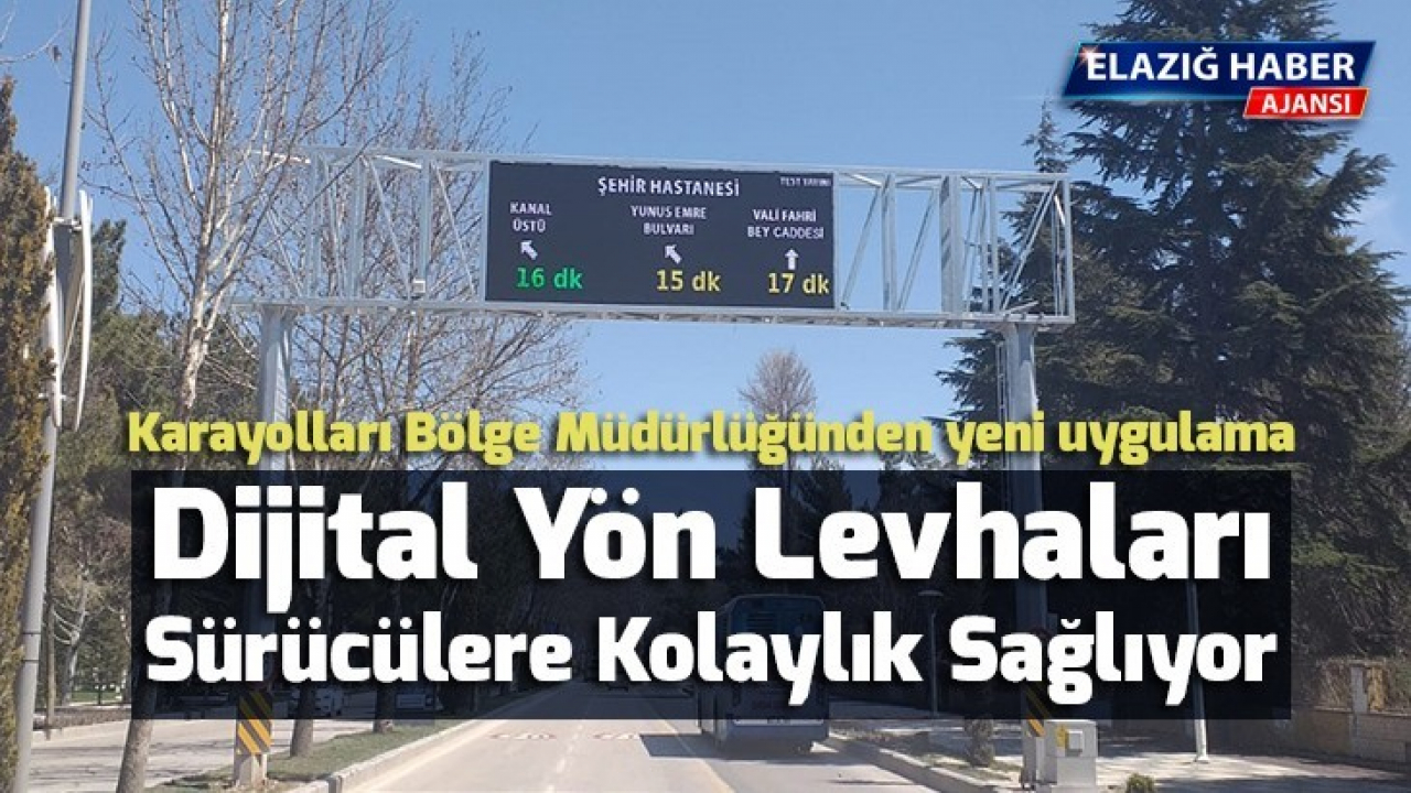 Dijital Yön Levhaları Sürücülere Kolaylık Sağlıyor