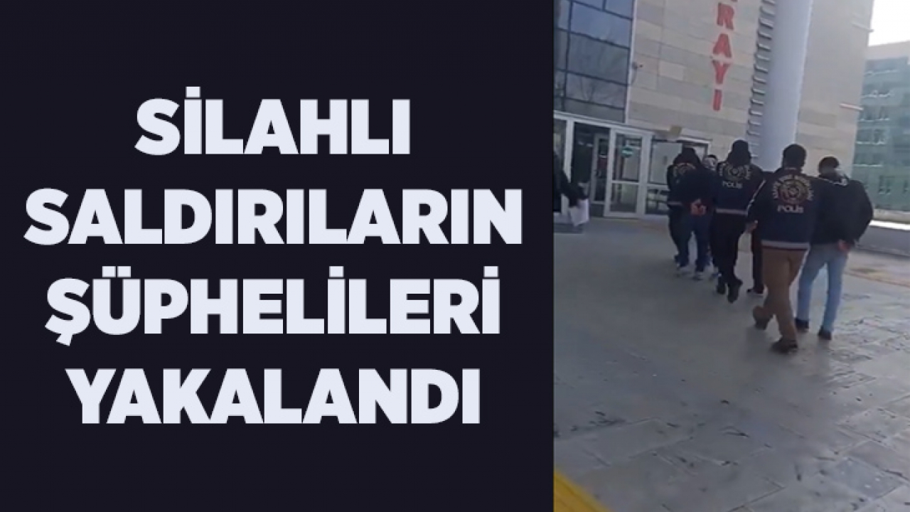 Silahlı Saldırıların Şüphelileri Yakalandı