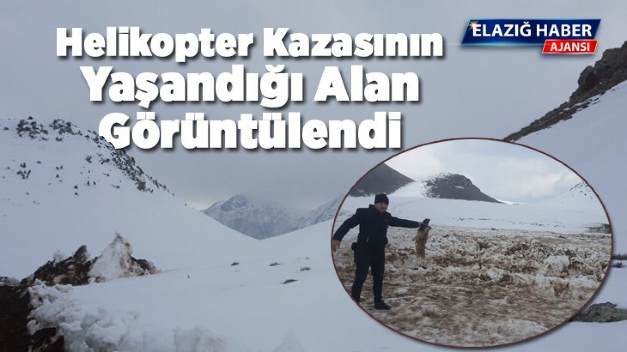 Helikopter kazasının yaşandığı alan görüntülendi