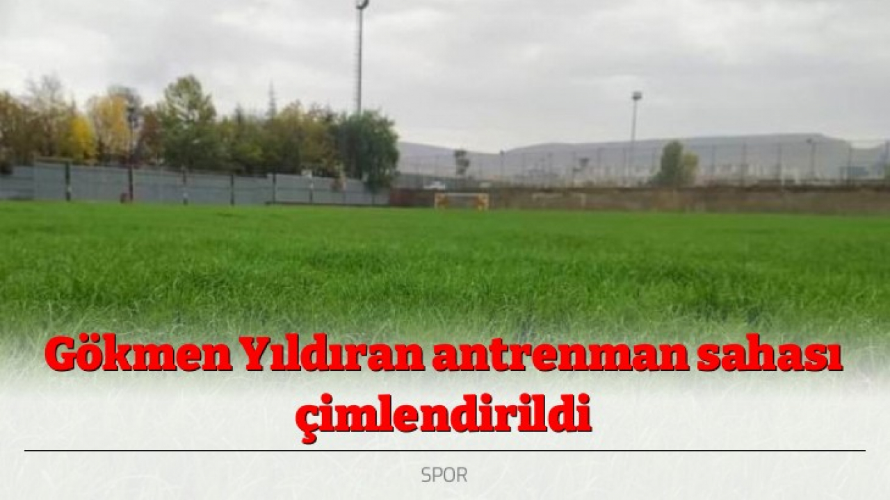 Gökmen Yıldıran antrenman sahası çimlendirildi