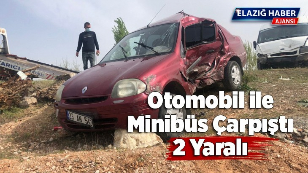 Otomobil ile minibüs çarpıştı: 2 yaralı