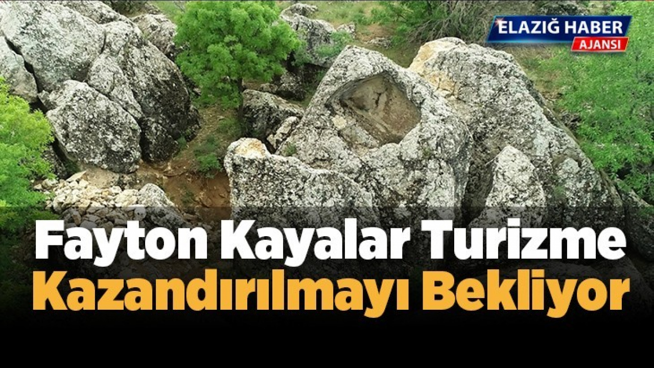 Fayton Kayalar Turizme Kazandırılmayı Bekliyor