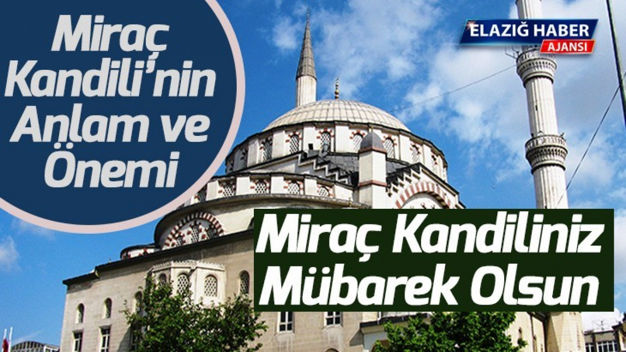 Miraç Kandili'nin Anlam ve Önemi