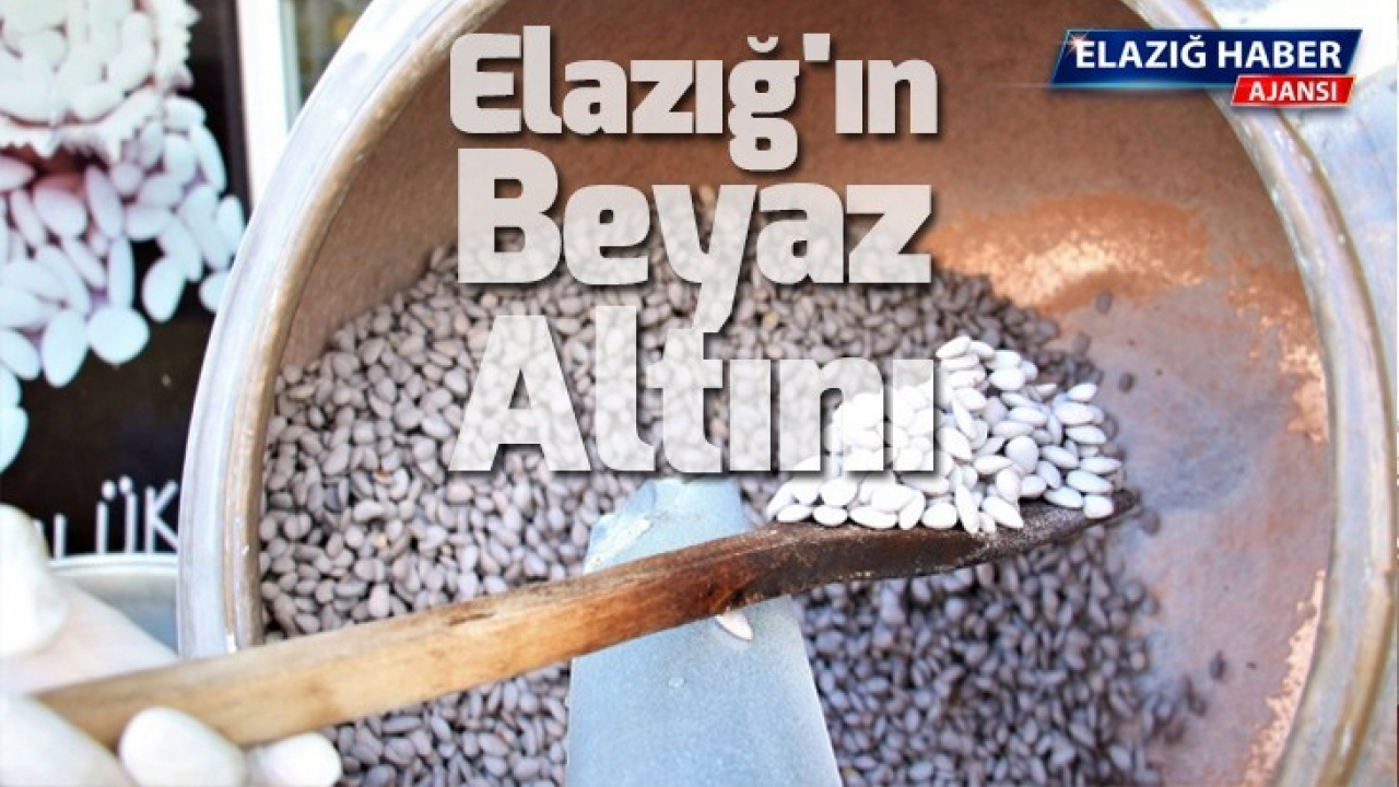 Elazığ'ın beyaz altını