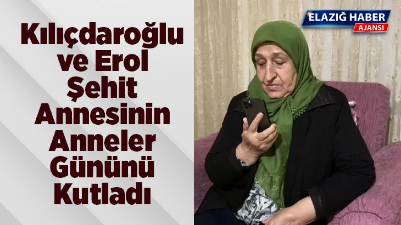 Kılıçdaroğlu ve Erol, Şehit Annesinin Anneler Gününü Kutladı