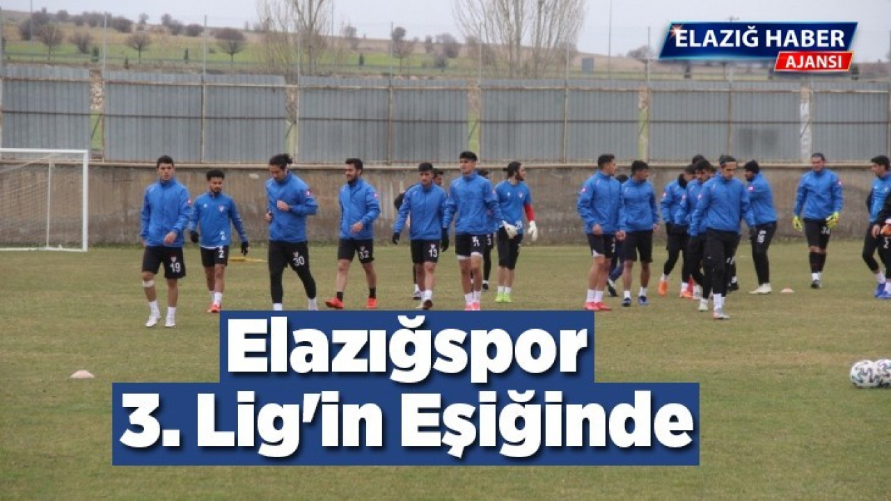 Elazığspor, 29 yıl sonra 3. Lig'in eşiğinde